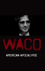 Постер к сериалу Уэйко: Американский апокалипсис