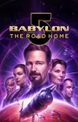 Постер к сериалу Вавилон 5: Дорога домой