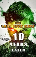 Постер к Последние пять дней: 10 лет спустя